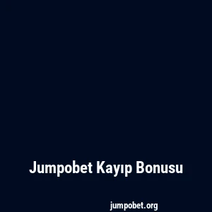 Jumpobet Kayıp Bonusu