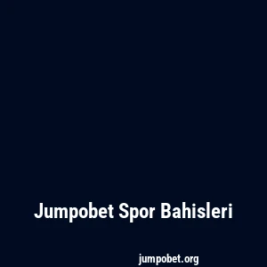 Jumpobet Spor Bahisleri